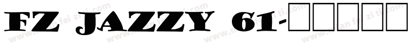 FZ JAZZY 61字体转换